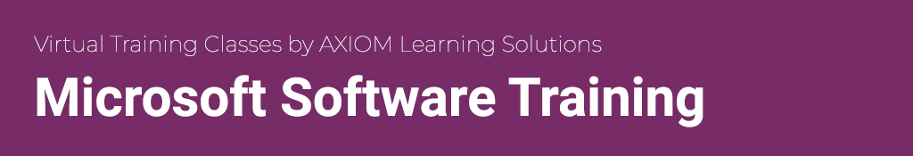 Microsoft Office, Windows and software training by AXIOM Learning Solutions