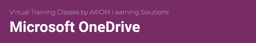 Microsoft OneDrive classes by AXIOM Learning Solutions