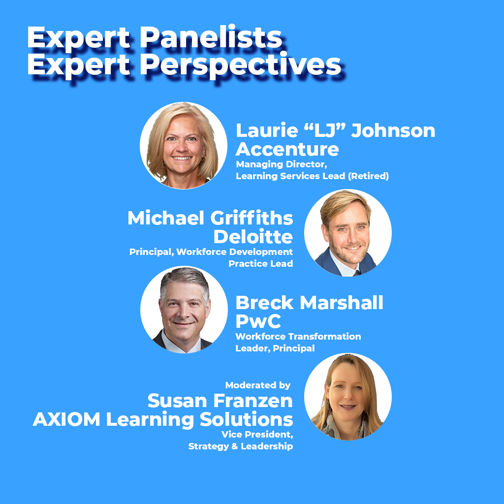 Expert Panelists: Laurie Johnson, Accenture; Michael Griffiths, Deloitte; Breck Marshall, PwC
